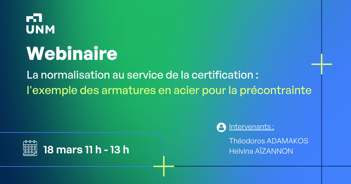 La normalisation au service de la certification : l'exemple des armatures en acier pour la précontrainte